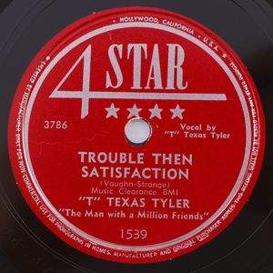 T. Texas Tyler Trouble Then Satisfaction / Solitaire 1950 10" 78 rpm Record 1539